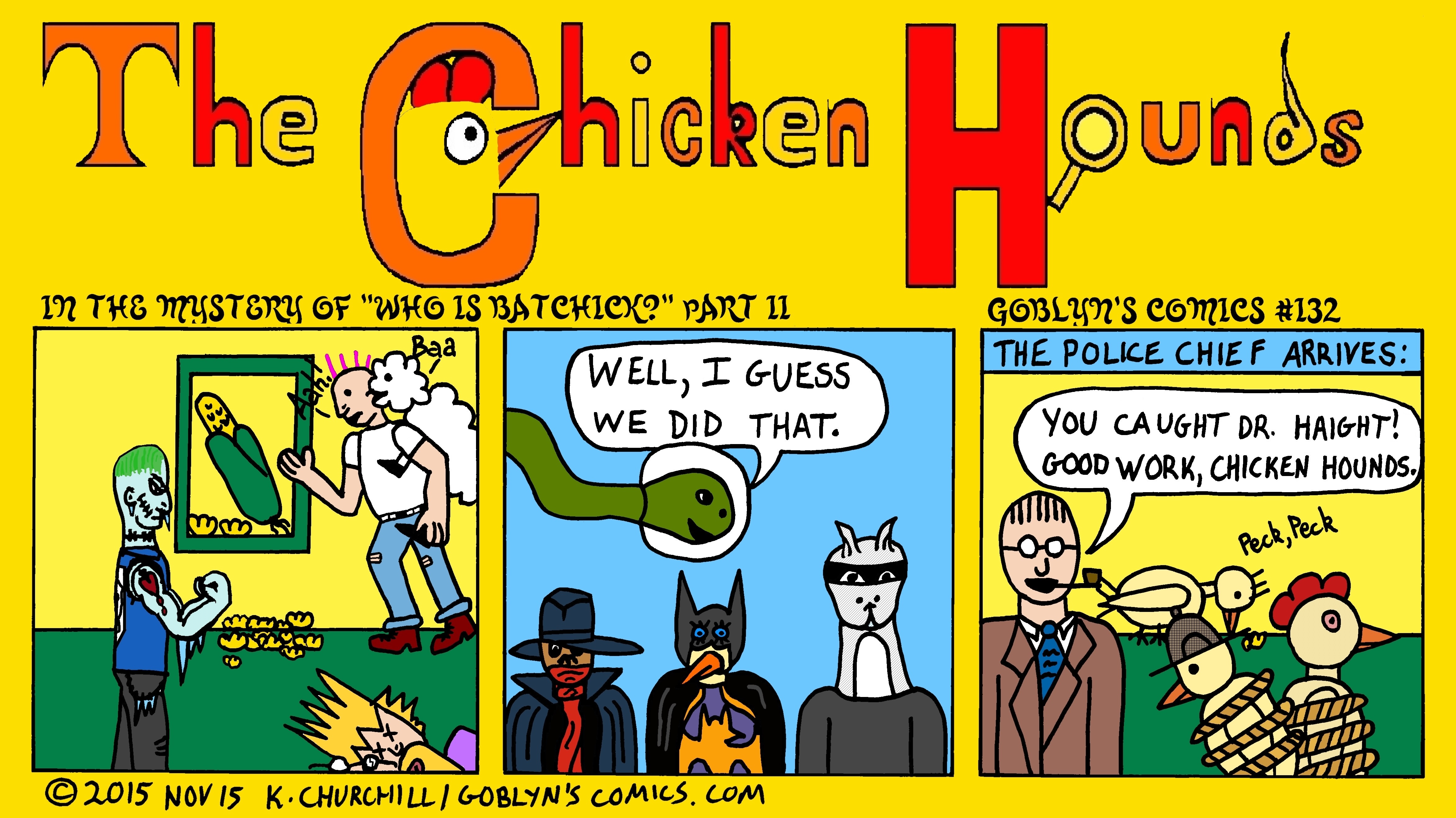 The Chicken Hounds "Who is BatChick?"