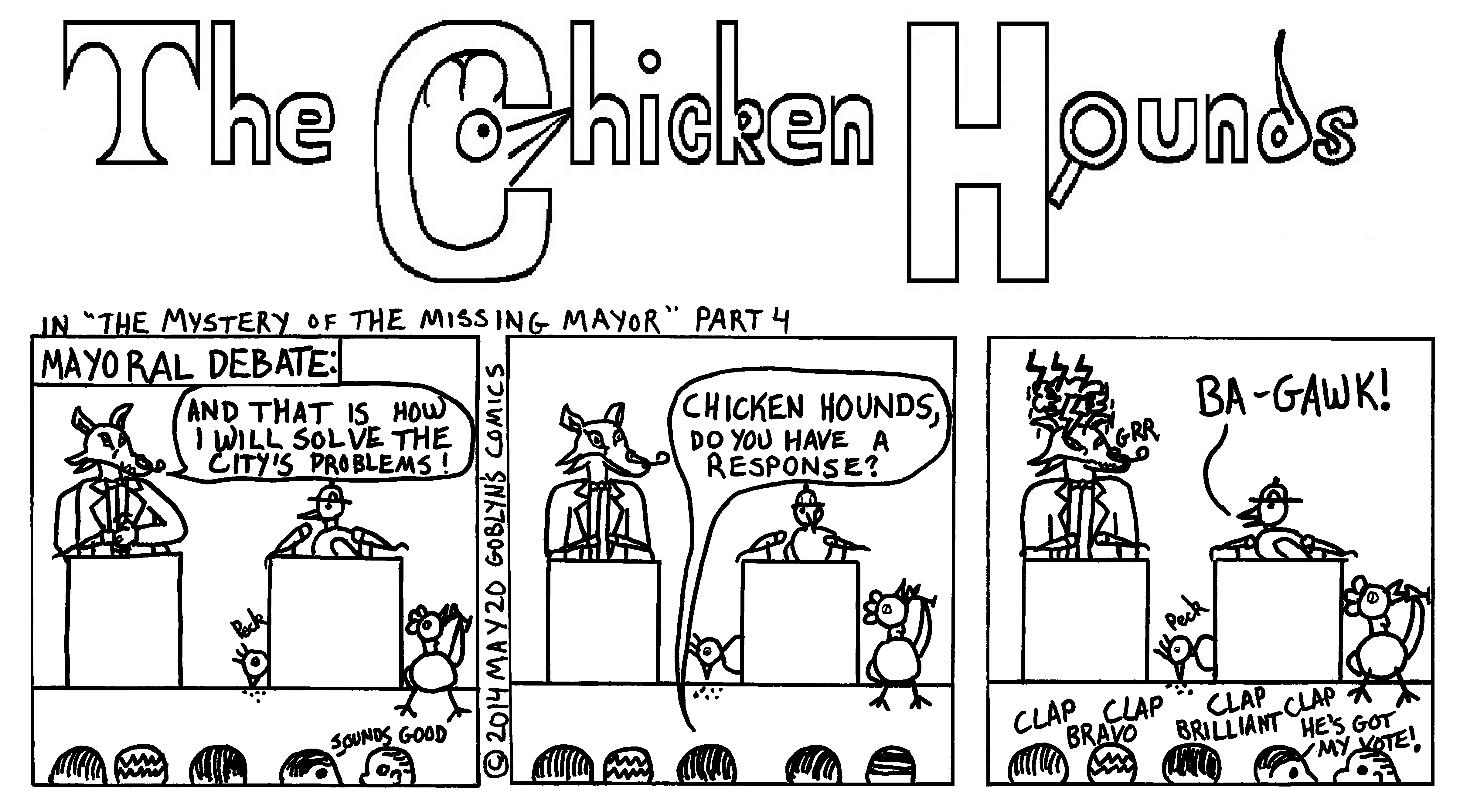 The Chicken Hounds, San Francisco's Greatest Detectives, in "The Mystery of the Missing Mayor" Part 4. The Chicken Hounds plan for San Francisco: Ba-Gawk!